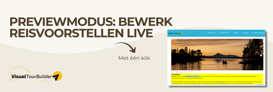 Previewmodus: bewerk reisvoorstellen live