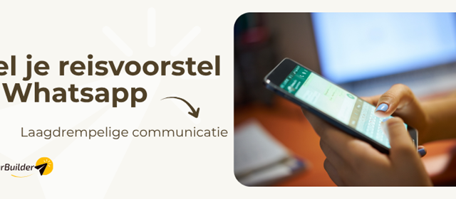 Deel je reisvoorstel via Whatsapp
