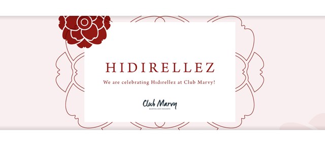Hıdırellez : une tradition printanière ancestrale au Club Marvy