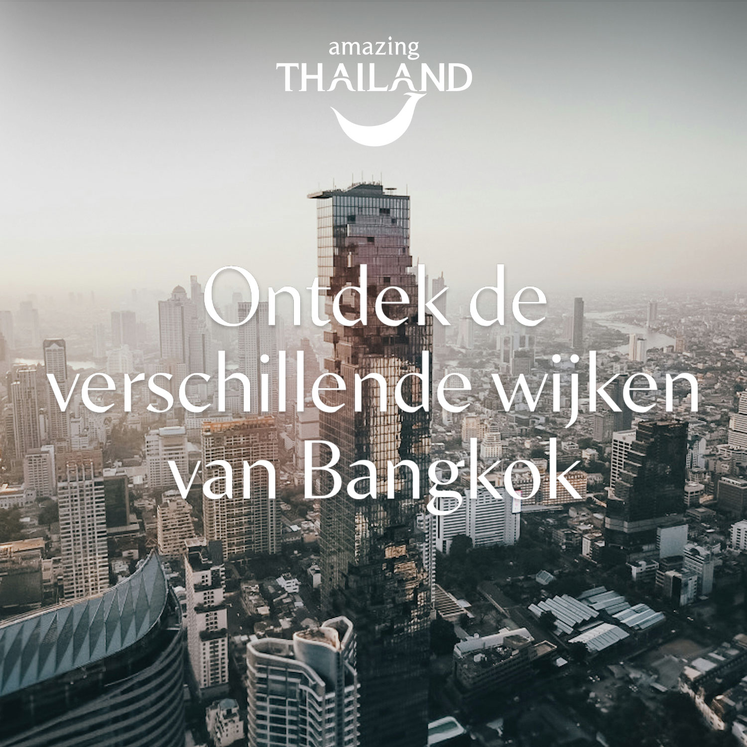 Ontdek de verschillende wijken van Bangkok