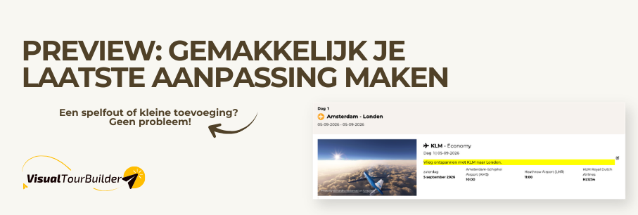 Last-minute aanpassingen in reisvoorstel?