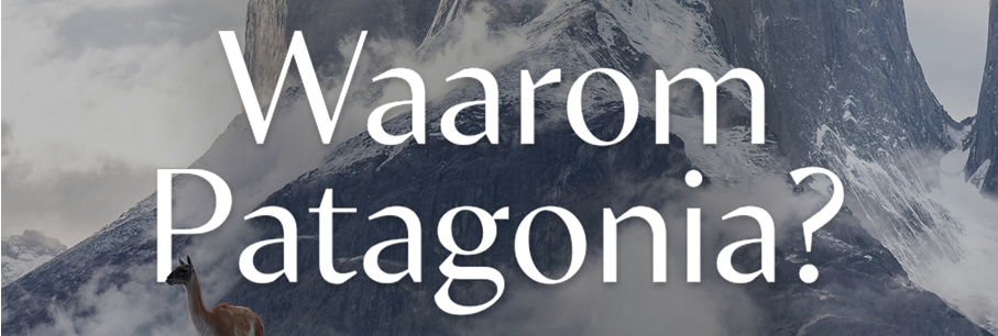 Waarom je Patagonia móet bezoeken