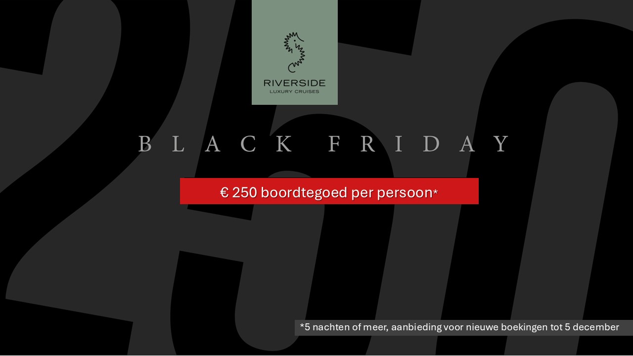 Black Friday : € 250 boordtegoed pp