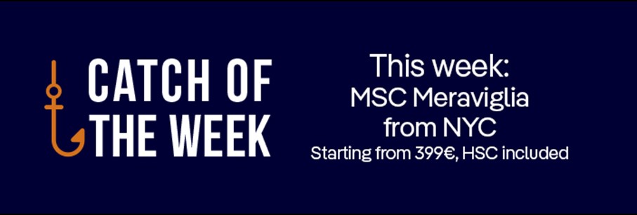 MSC Cruises Catch of the Week - MSC Meraviglia