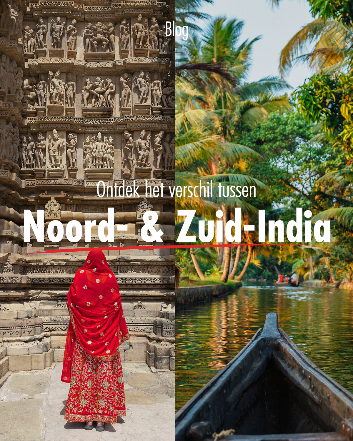 Noord-India en Zuid-India. Twee reizen.